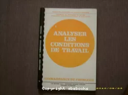 Analyser les conditions de travail : séminaire