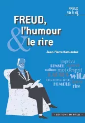 Freud, l'humour et le rire