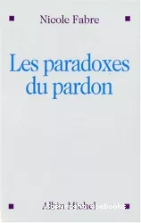 Les paradoxes du pardon