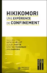 Hikikomori. une expérience de confinement