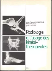 Radiologie à l'usage des kinésithérapeutes