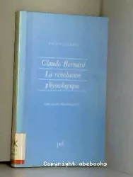 Claude Bernard : la révolution physiologique