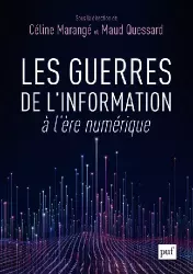 Les guerres de l'information à l'ère numérique