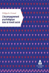 L'accompagnement psychologique dans le travail social.