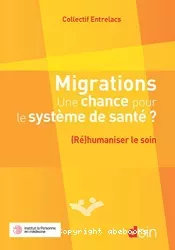 Migrations, une chance pour le système de santé ?