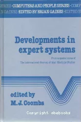Developments in expert systems : from a special issue of the International Journal of Man-Machine Studies