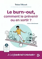 Le burn-out, comment le prévenir ou en sortir ?