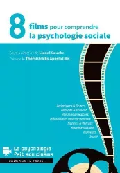 8 films pour comprendre la psychologie sociale