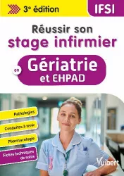 Réussir son stage infirmier en gériatrie et EHPAD