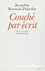 Couché par écrit : de la situation psychanalytique