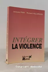 Intégrer la violence