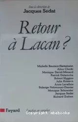 Retour à Lacan ?