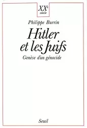 Hitler et les juifs : genèse d'un génocide