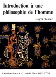 Introduction à une philosophie de l'homme