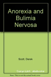 Anorexia and bulimia nervosa : practical approaches