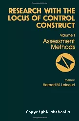 Research with the locus of control construct. Volume 1, Assessment methods