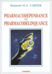 Pharmacodépendance et pharmacodélinquance