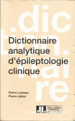 Dictionnaire analytique d'épileptologie clinique