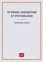 Hypnose, suggestion et psychologie