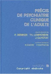 Précis de psychiatrie clinique de l'adulte