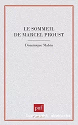 Le sommeil de Marcel Proust