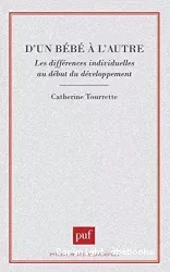 D'un bébé à l'autre : les différences individuelles au début du développement