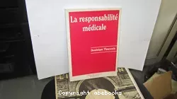 La responsabilité médicale : analyse des données statistiques disponibles et des arrêts rendus par la cour de cassation et le conseil d'Etat de 1984 à 1992
