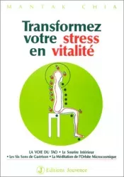 Transformez votre stress en vitalité