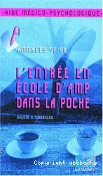 L'entrée en école d'AMP dans la poche : annales 97-98, sujets et corrigés