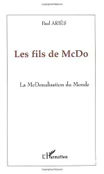 Les fils de McDo : la McDonalisation du monde