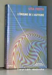 L'énigme de l'autisme