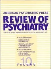 American psychiatric press review of psychiatry. Volume 10