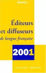 Editeurs et diffuseurs de langue française 2OO1