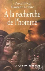 A la recherche de l'homme