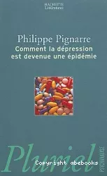 Comment la dépression est devenue une épidémie