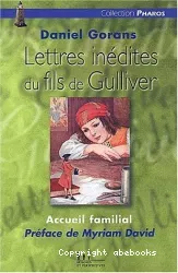 Accueil familial : lettres inédites du fils de Gulliver