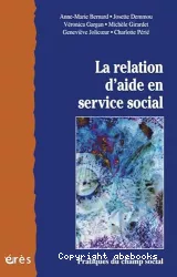 La relation d'aide en service social