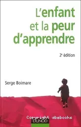 L'enfant et la peur d'apprendre