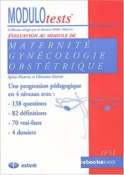Maternité, gynécologie, obstétrique [Modulotests].