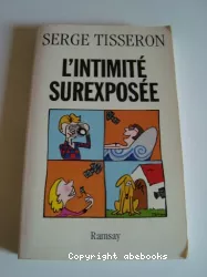 L'intimité surexposée