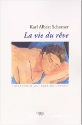 La vie du rêve