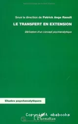 Le transfert en extension : dérivation d'un concept psychanalytique