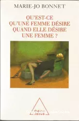 Qu'est-ce qu'une femme désire quand elle désire une femme ?