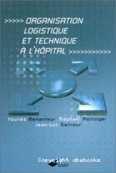 Organisation logistique et technique à l'hôpital