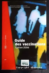 Guide des vaccinations : édition 2006