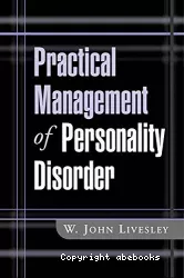 Practical management of personality disorder
