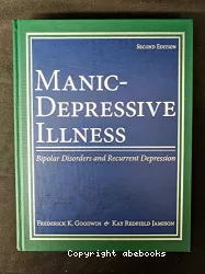 Manic-depressive illness : bipolar disorders and recurrent depression