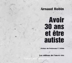 Avoir 30 ans et être autiste