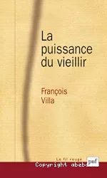 La puissance du vieillir