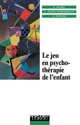 Le jeu en psychothérapie de l'enfant